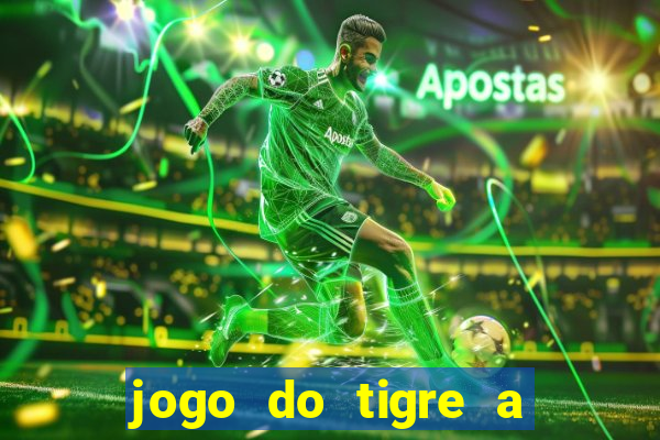 jogo do tigre a partir de 1 real